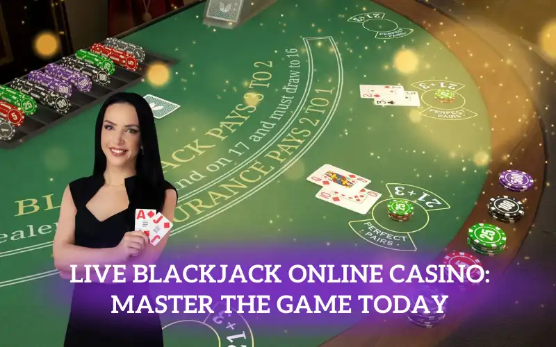 Live Blackjack Online Casino